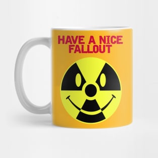 Have a Nice Fallout Mug